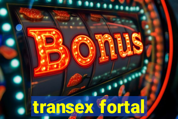 transex fortal